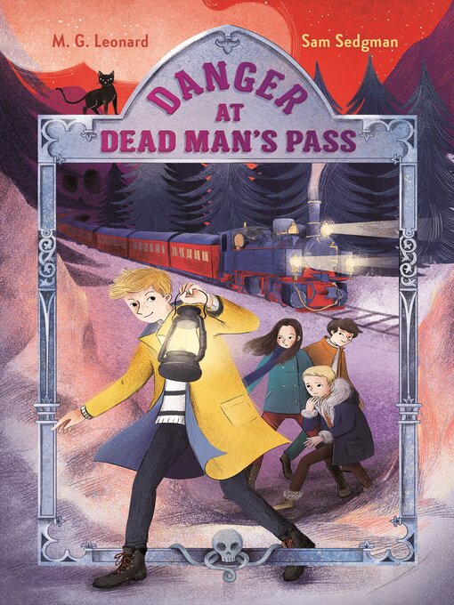 Title details for Danger at Dead Man's Pass by M. G. Leonard - Available